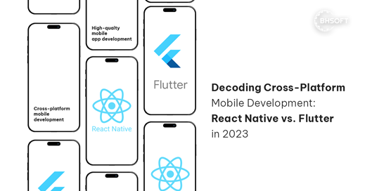 Decoding Cross-Platform Mobile Development: React Native vs. Flutter