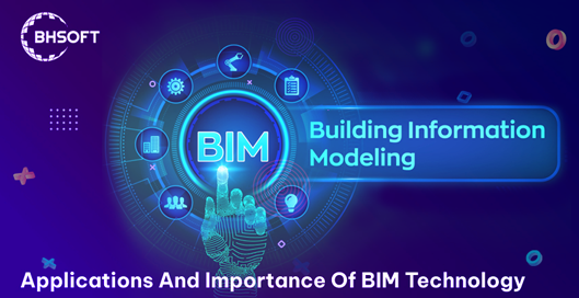Applications And Importance Of BIM Technology