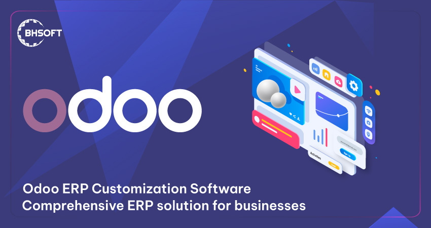 Odoo ERP Customization Software: Comprehensive ERP solution for businesses