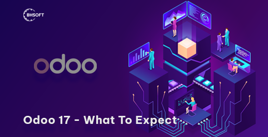 Odoo 17 - What To Expect