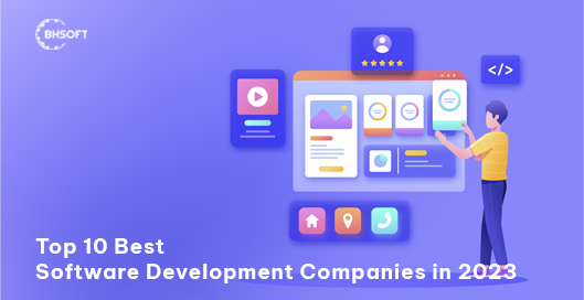 Top 10 Best Software Development Companies in 2023