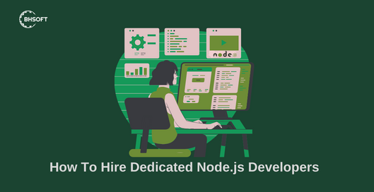 How To Hire Dedicated Node.js Developers