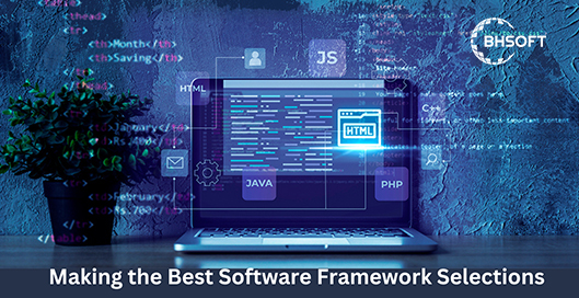 Making the Best Software Framework Selections