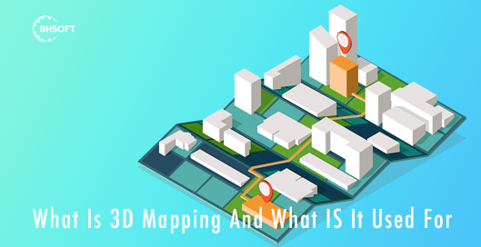 What Is 3D Mapping And What Is It Used For