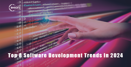 Top 8 Software Development Trends