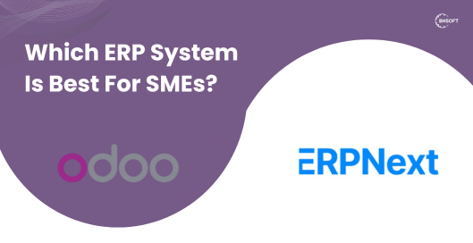 Odoo vs ERPNext: Which ERP System Is Best For SMEs?