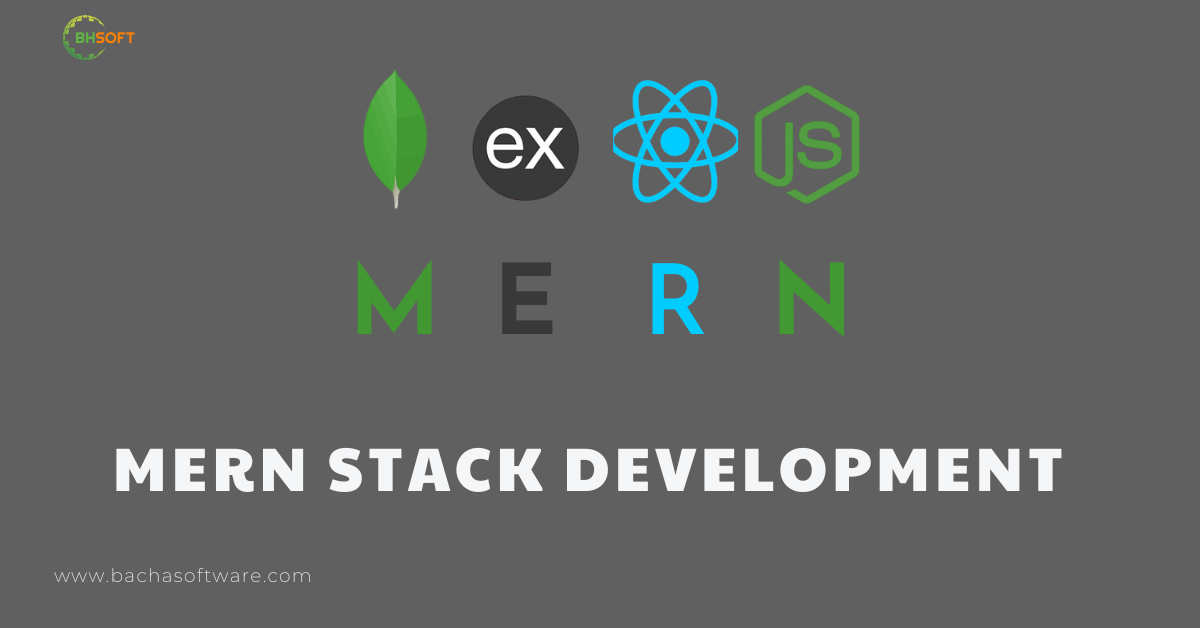 MERN Stack Development: A Powerful Full-Stack Javascript Solution For Your Business.