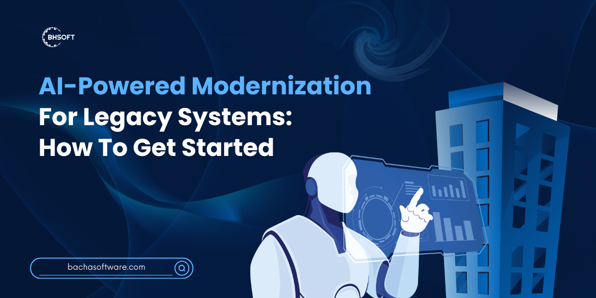 AI-Powered Modernization for Legacy Systems: How To Get Started